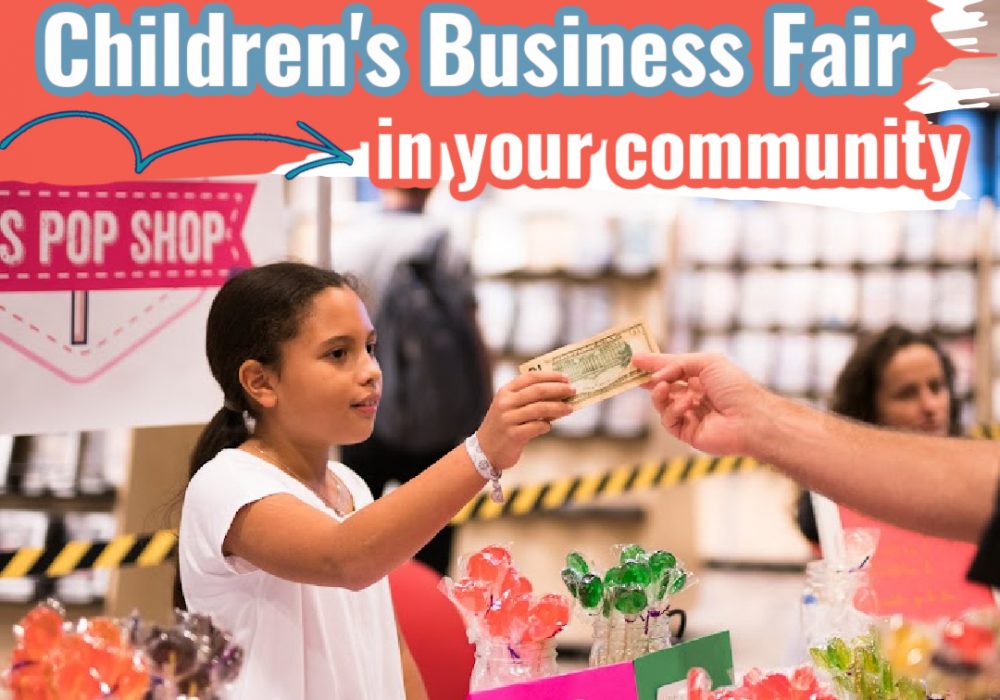 如何在你的社区举办儿童展销会